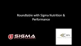 HPA Roundtable with Sigma Nutrition & Performance