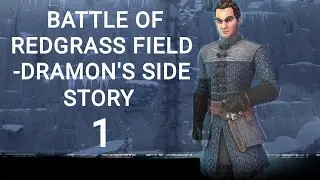 Game of Thrones Beyond the Wall: Battle of Redgrass Field - Dramon's side: Story 1