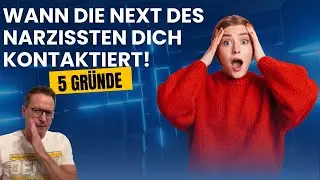 WARUM und WANN dich die Next des Narzissten kontaktieren wird (5 Gründe)