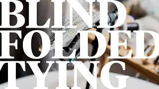 BLINDFOLDED FLY TYING: Matt Dodson