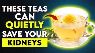 6 Herbal Teas That Lower High Creatinine Naturally | Protect Kidney Health After 50