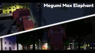 Megumi Max Elephant Showcase [Jujutsu Shenanigans]