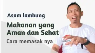 Makanan yang cocok dan sehat untuk gangguan Asam lambung @AbdulRohman04
