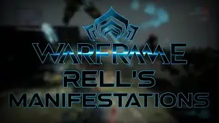 Warframe | Chains of Harrow | Capture Rell's Manifestations