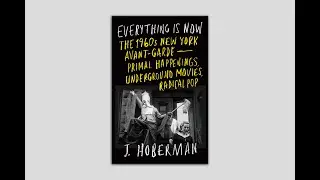 J. Hoberman & Eric Banks | Everything Is Now