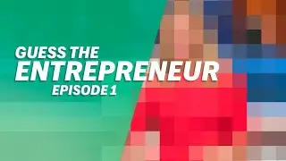 Guess the Entrepreneur | Episode 1