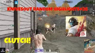 KNIVESOUT RANDOM HILIGHTS#26