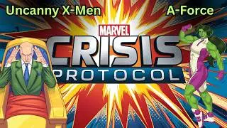 Uncanny X-Men VS A-Force, Marvel Crisis Protocol (MCP) Battle Report