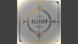 Blessed