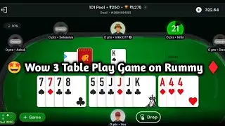🤩 Wow 3 Table Play Game on Rummy &diams;️!! 101 Pool Rummy !! RUMMY CULTURE 