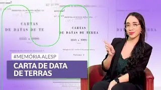 MEM&Oacute;RIA ALESP - Carta de Data de Terras