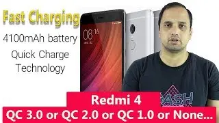 Fast Charging Redmi 4: Qualcomm QC 3.0 or QC 2.0 or QC 1.0 or None...