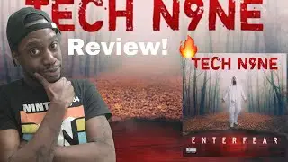 TECH N9NE ENTERFEAR ALBUM REVIEW