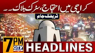 Protest in Karachi Causes Road Blockade | Traffic Jam | 7 PM News Headlines | GTV News