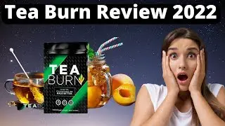 TEA BURN REVIEW 2022 ⚠️ ALERT ⚠️TEA BURN HONEST REVIEW