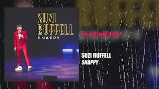 The Tantrum Stage | Suzi Ruffell - Snappy