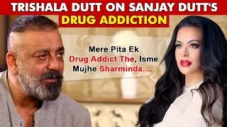 Sanjay Dutt's Daughter Trishala Dutt REACTS To Father's Drug Addiction, Pens Emotional Note
