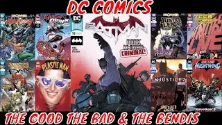 DC Comics The Good The Bad & The Bendis