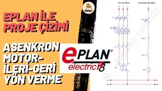 EPLAN ile İleri-Geri Asenkron Motor Otomasyon Projesi Nasıl &Ccedil;izilir?