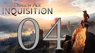 Dragon Age: Inquisition - Gameplay Walkthrough Part 4: The Hinterlands