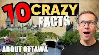 Unlocking Ottawa's Secrets: 10 CRAZY Facts You Didn't Know! | Explore Canada's Capital