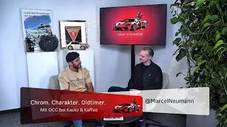 Chrom. Charakter. Oldtimer. &ndash; Mit OCC bei Kasko & Kaffee