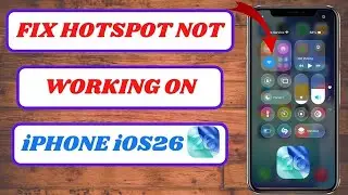 How to Fix Hotspot Not Working on iPhone iOS 26 | Fix Hotspot Not Working iOS 26
