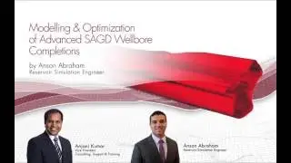 CMG Webinar: Modelling & Optimization of Advanced SAGD Wellbore Completions (2016)