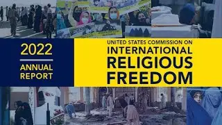USCIRF's 2022 Annual Report Launch