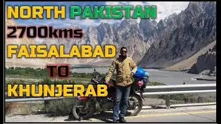 HighLights North Tour Fsd to Khunjerab Pass(Pak China Border) 2700kms @ Suzuki GS150 Motorcycle
