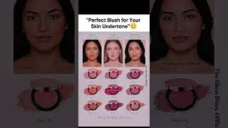 How to Choose Blush for Your Skin Undertone 😊_Ultimate Beauty Guide #BlushGuide #Undertones #ootd
