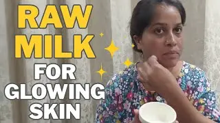 Raw Milk for Glowing Skin ✨ | Natural Beauty Tips | कच्चे दूध से पाएं चमकदार त्वचा