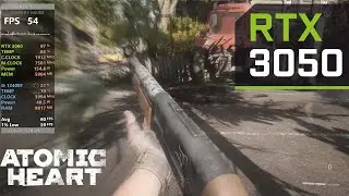 Atomic Heart | RTX 3050 - i5-12400F - 1080p - Max Settings