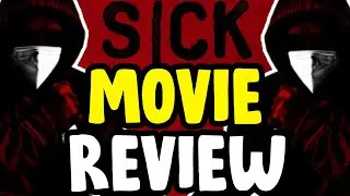 SICK (2023) | Movie Review - SPOILER FREE