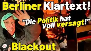 Blackout: Berliner KLARTEXT! Anwohner im Interview 