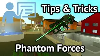 Phantom Forces Tips & Tricks! (FPS Games)