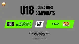 2026-01-19 19:00, U18, FBK BALOŽI/TEAMSPORT.LV - IRLAVA