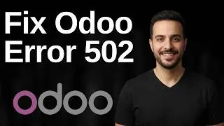 Fix Odoo Error 502 (2026 Easy Guide)