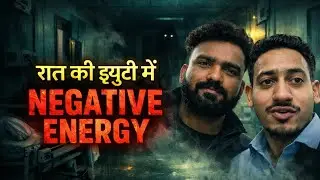 Negative Energy Attack 😨 | Hospital Night Duty Real Story | Night Duty m hua Negetive Energy😰