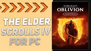 The Elder Scrolls IV Oblivion Remastered 💿 How to download | Install on PC/LAPTOP [Tutorial 2025]