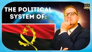 The Political System of Angola in the year 2025 | Outside Views Politics