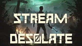☢ Новый Сталкер  ► Desolate ► Прохождение (5)