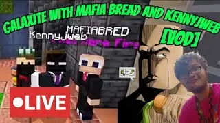 Galaxite with mafia bread and Kennyjweb and Scarfox