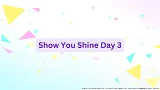 Show Your Shine Day 3 (Plus Daily Show) - The Gaming Puppy