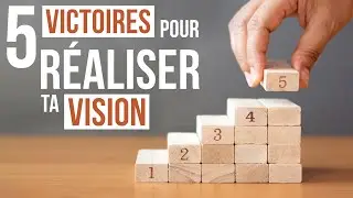 5 VICTOIRES POUR R&Eacute;ALISER TA VISION - Luc Dumont