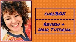 curlBOX | Hair Product Review