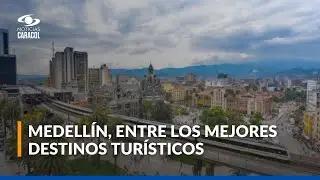 Medellín, entre los 50 mejores destinos para visitar en este 2025, según la revista Time Out