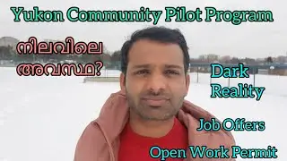 Reality of Yukon Community Pilot under International Mobility Program - Open Work Permit Canada 🇨🇦