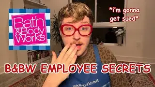 THE TRUTH ABOUT WORKING AT BATH & BODY WORKS ... STORYTIME
