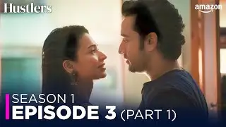Hustlers: Season 1 - Episode 3 | Part 1 | New Hindi Comedy Web Series | Amazon D.M.A Player